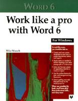Work Like a Pro With Word 6