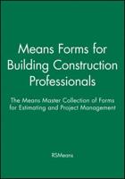 Means Forms for Building Construction Professionals