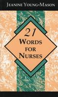 21 Words for Nurses