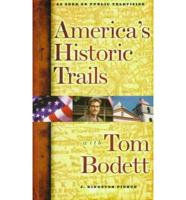 America's Historic Trails With Tom Bodett