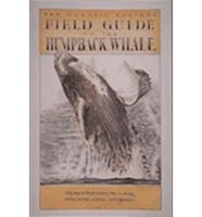 Field Guide to the Humpback Whale