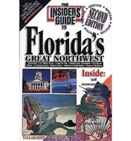 The Insiders' Guide to Florida's Great Northwest