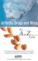 Arthritis Drugs and More