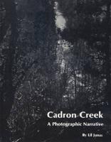Cadron Creek, a Photographic Narrative