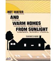 Hot Water and Warm Homes from Sunlight