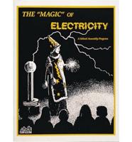 The Magic of Electricity