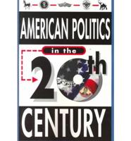 American Politics in the Twentieth Century
