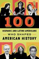 100 Hispanic & Latino Americans Who Shaped American History