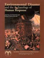 Environmental Disaster and the Archaeology of Human Response