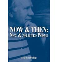 Now & Then: New and Selected Poems