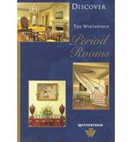 Discover the Winterthur Period Rooms