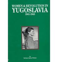 Women & Revolution in Yugoslavia, 1941-1945