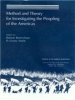 Method and Theory for Investigating the Peopling of the Americas