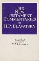 New Testament Commentaries of H P Blavatsky