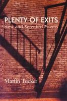 Plenty of Exits; New and Selected Poems