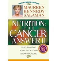 Nutrition : The Cancer Answer II