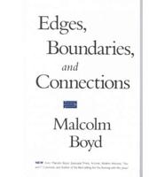 Edges, Boundaries, and Connections