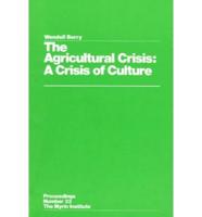 The Agricultural Crisis