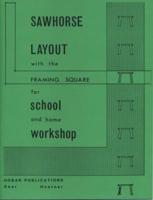 Sawhorse Layout With the Framing Square for School and Home Workshop