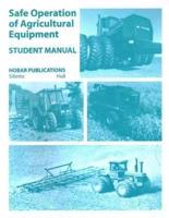 Safe Operations of Agricultural Equipment