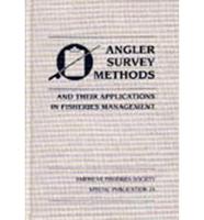 Angler Survey Methods and Their Applications in Fisheries Management