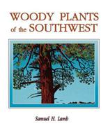Woody Plants of the Southwest