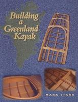 Building a Greenland Kayak