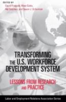 Transforming the U.S. Workforce Development System