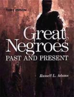 Great Negroes, Past and Present. Volume Two