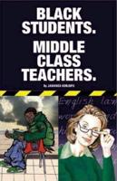 Black Students-Middle Class Teachers
