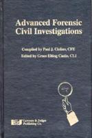 Advanced Forensic Civil Investigations