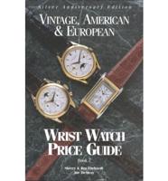 Vintage, American & European Wrist Watch Price Guide