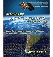 Modern Marine Weather: From Time Honored Maritime Traditions to the Latest Technology, 2nd Edition