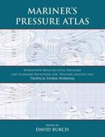 Mariner's Pressure Atlas: Worldwide Mean Sea Level Pressures and Standard Deviations for Weather Analysis and Tropical Storm Forecasting