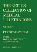 The Netter Collection of Medical Illustrations - Digestive System
