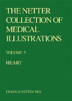 The Netter Collection of Medical Illustrations - Heart