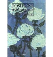 Positions With White Roses