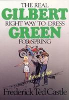 Gilbert Green--the Real Right Way to Dress for Spring