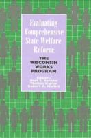 Evaluating Comprehensive State Welfare Reform