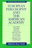 European Philosophy and the American Academy