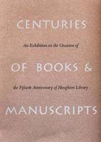 Centuries of Books and Manuscripts