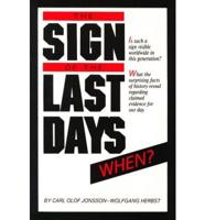 The "Sign" of the Last Days--When?