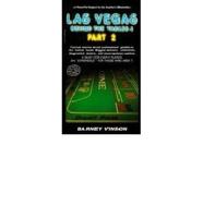 Las Vegas Behind the Tables. Part 2