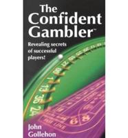 The Confident Gambler