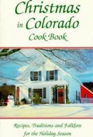 Christmas in Colorado Cook Book