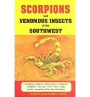 Scorpions and Venomous Insects of the Southwest