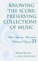 Knowing the Score: Preserving Collections of Music