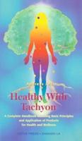 Healthy With Tachyon