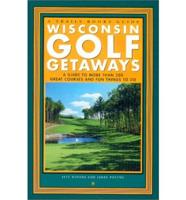 Wisconsin Golf Getaways