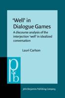 'Well' in Dialogue Games
